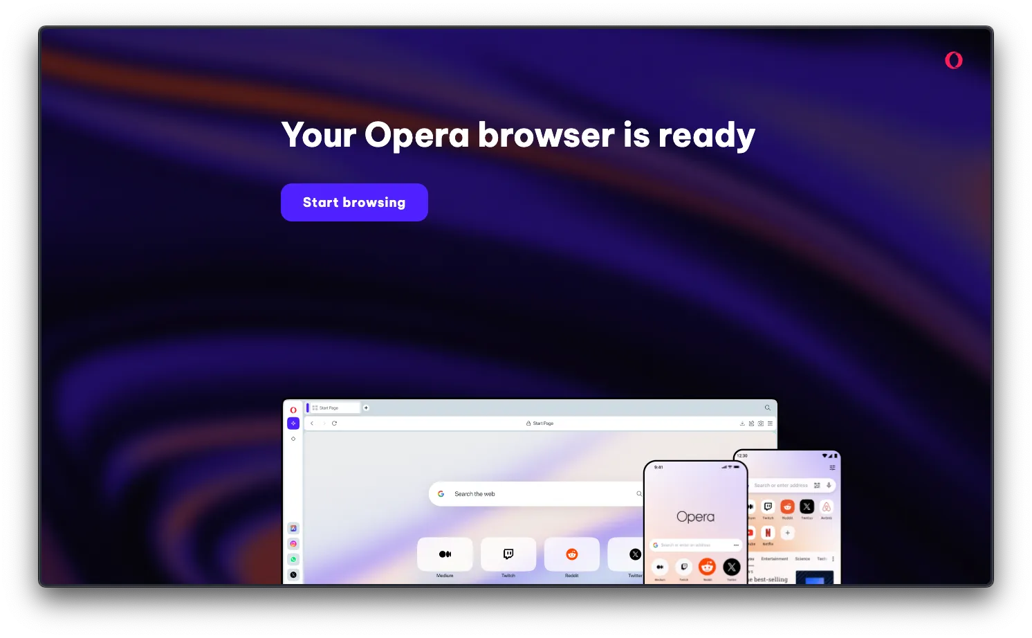 Opera is ready